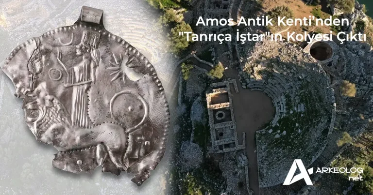 Amos Antik Kenti’nden “Tanrıça İştar”ın Kolyesi Çıktı