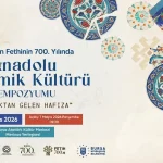 Anadolu Seramik Kültürü Sempozyumu: “Topraktan Bir Anı”