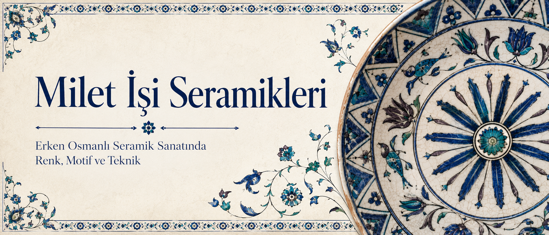 Milet İşi Seramikleri Nedir?