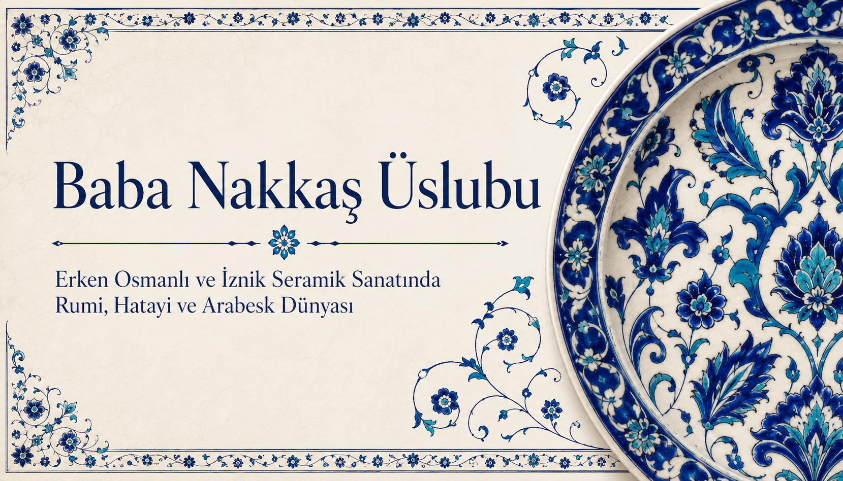 Baba Nakkaş Üslubu Nedir?