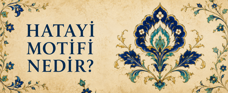 Hatayi Motifi Nedir? Kökeni, Özellikleri ve Türk Süsleme Sanatındaki Yeri