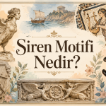 Siren Motifi Nedir? Antik Çağ Sanatında Kuş Bedenli Kadınların Anlamı ve İkonografisi
